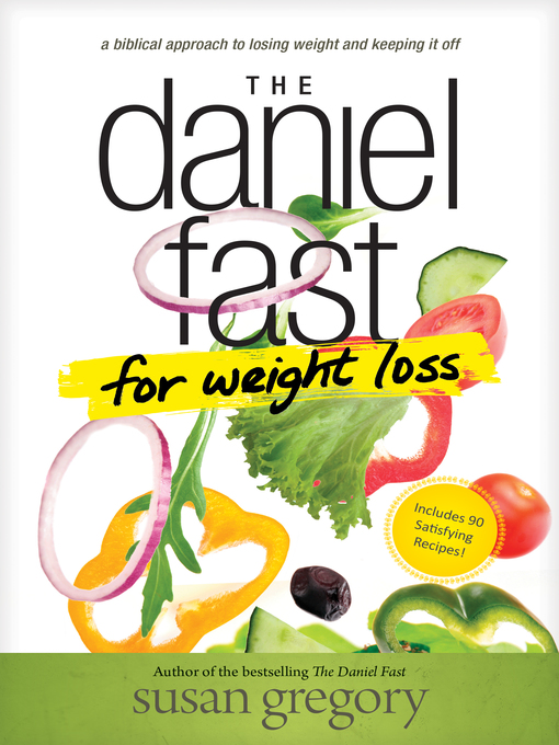 Title details for The Daniel Fast for Weight Loss by Susan Gregory - Available